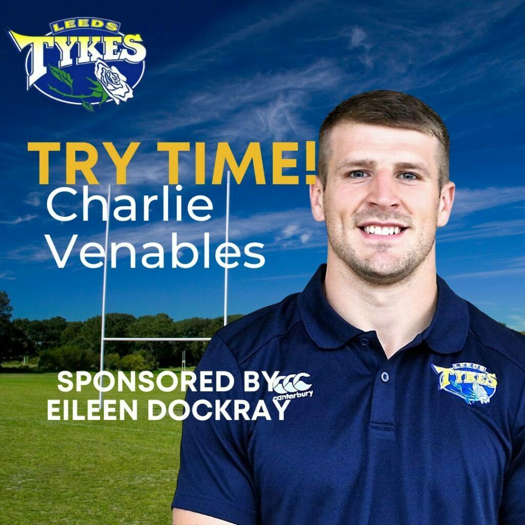 Charlie Venables try Sponsored by Eileen Dockray