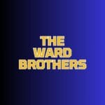 The Ward Brothers