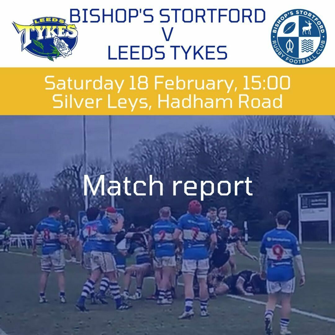Bishop's Stortford v Leeds Tykes Saturday 18 February, 15:00 Silver Leys, Hadham Road Match report Image of Rhys Williams scoring his 2nd try