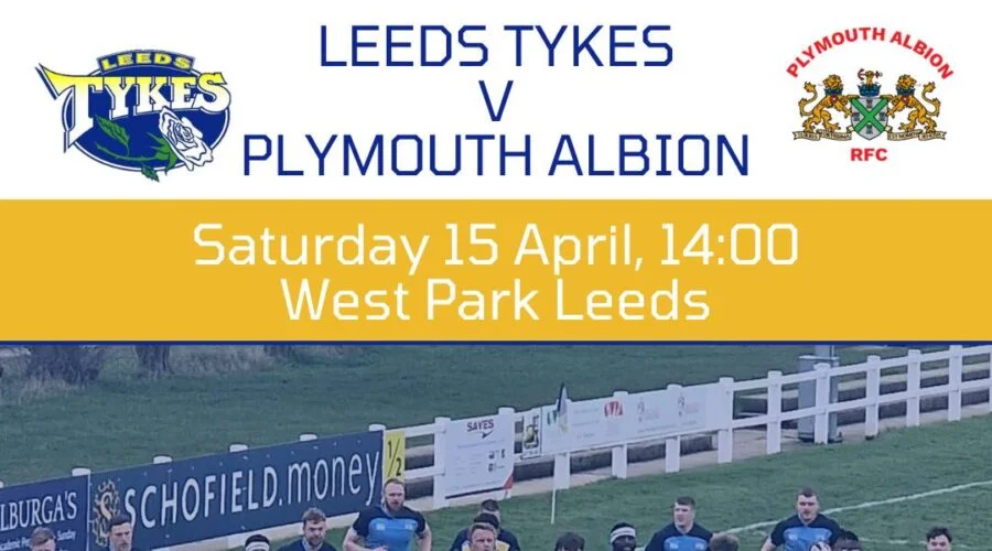 Leeds Tykes v Plymouth Albion Saturday 15 April Match report