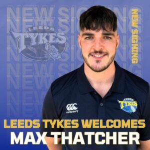 Max Thatcher signs for Leeds Tykes