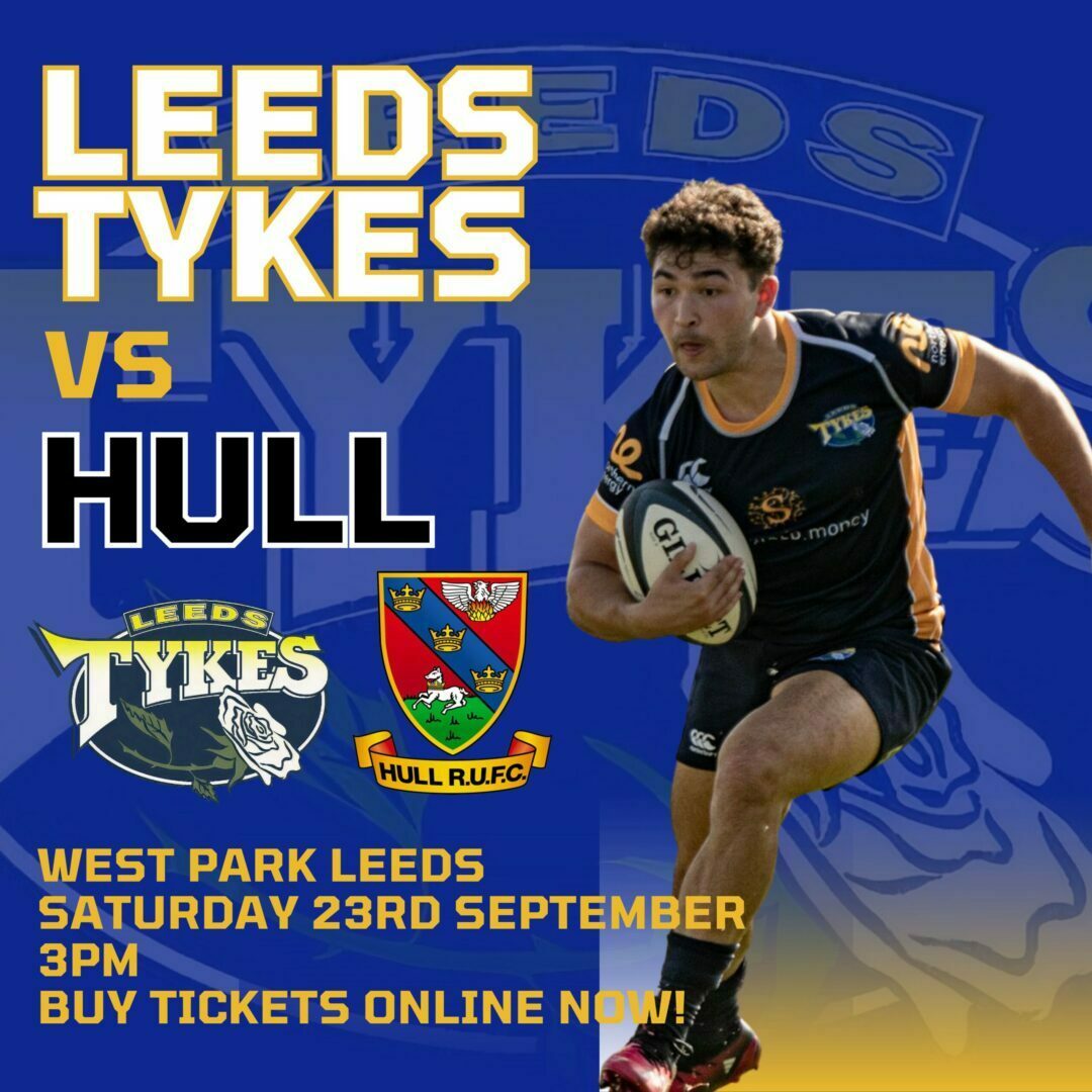 Leeds Tykes v Hull West Park Leeds Saturday 23rd September 3pm Buy tickets online now!