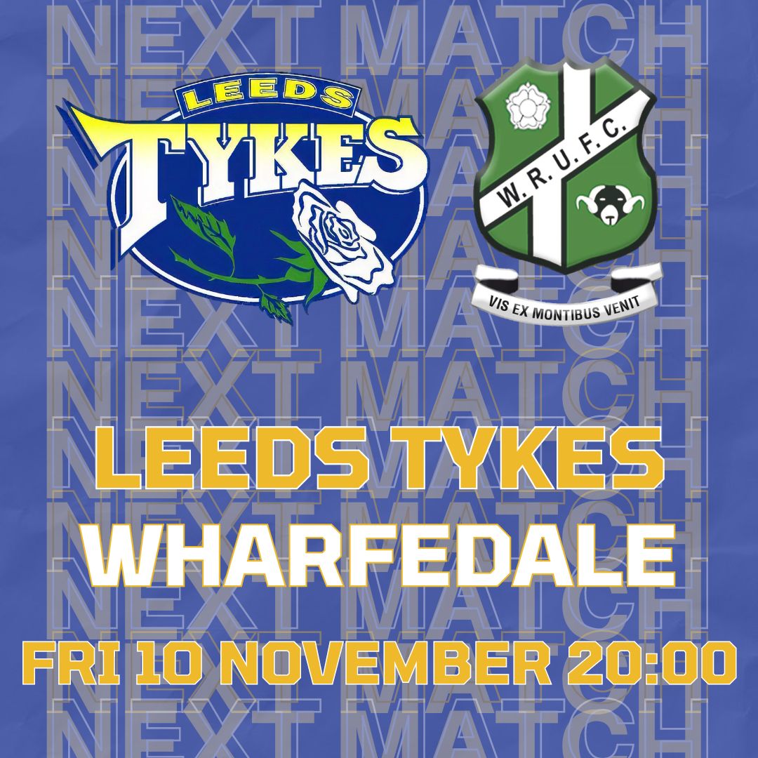 Next match Leeds Tykes Wharfedale Team logos Friday 10 November 20:00