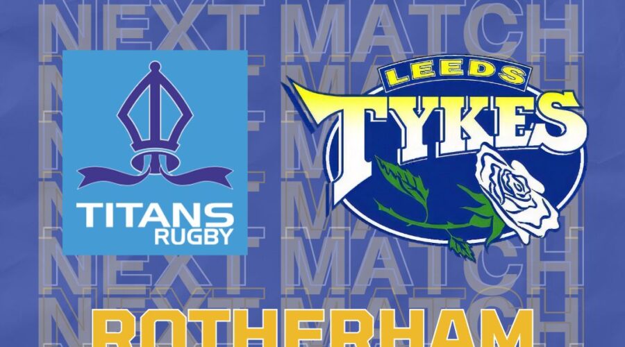 Next match Rotherham Titans Leeds Tykes Team logos Sat 23 March 14:00