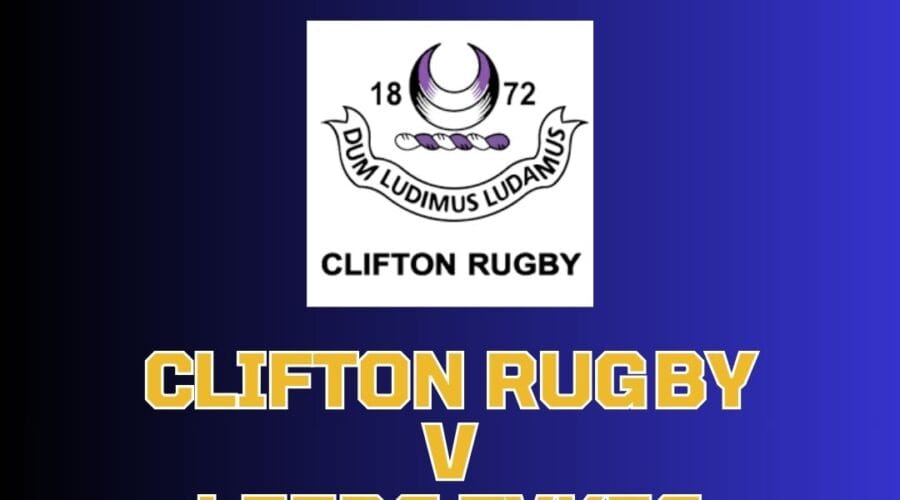 Clifton Rugby v Leeds Tykles 310126