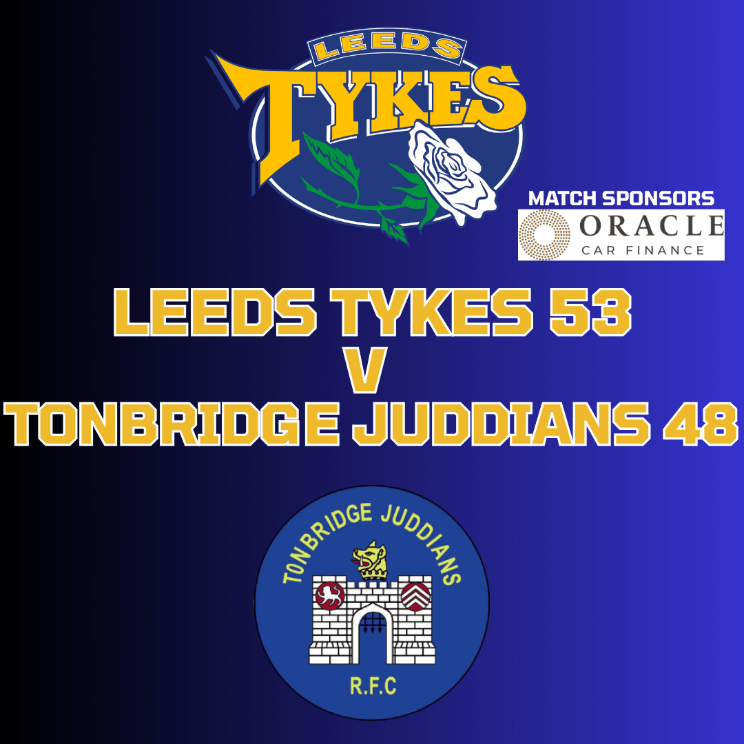 Leeds Tykes 53 v Tonbridge Juddians 48