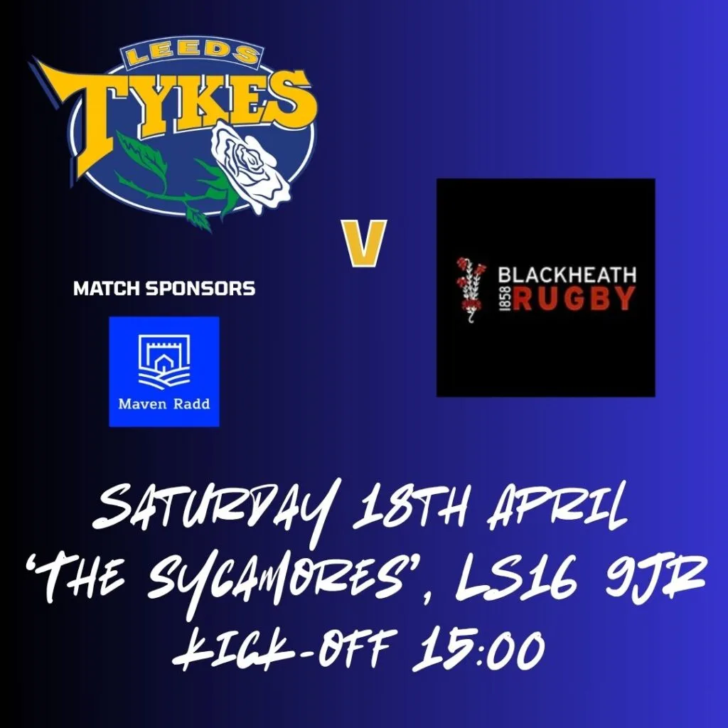 Leeds Tykes v Blackheath FC Sat 18 April The Sycamores